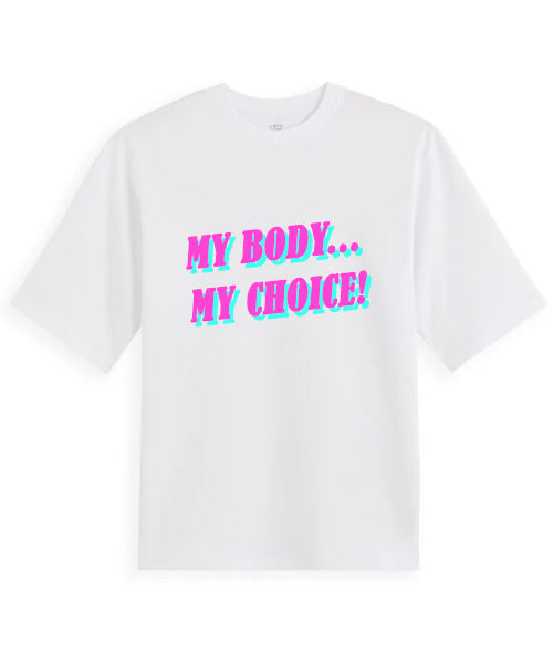 T-shirt MY BODY MY CHOICE